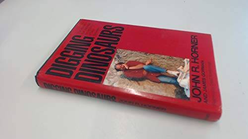 Digging Dinosaurs: The Search That Unraveled the Mystery of Baby Di – GOOD
