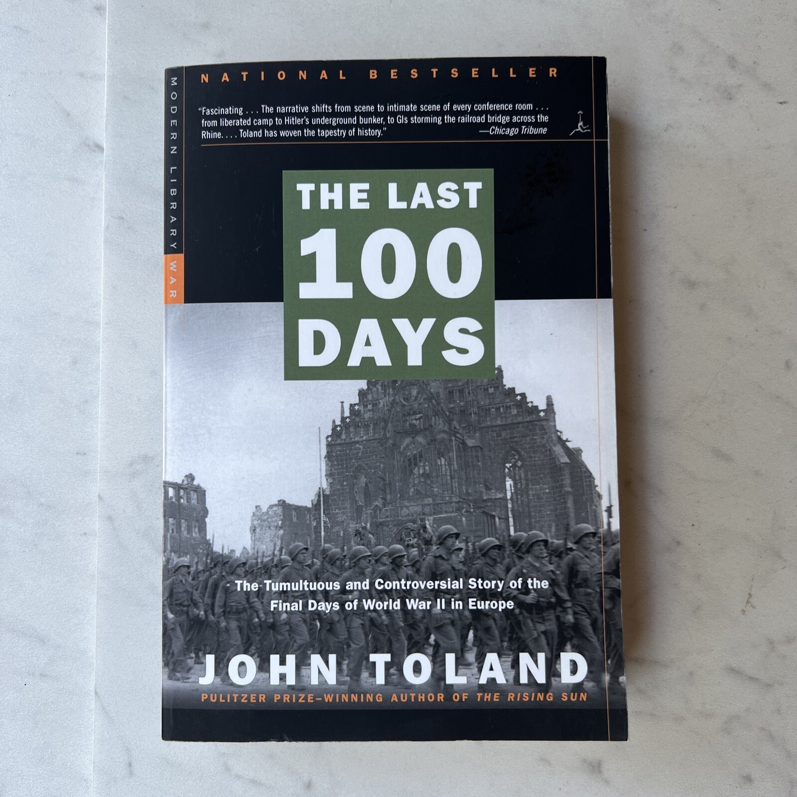 The Last 100 Days : The Tumultuous and Controversial… Modern Library War Ser