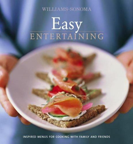 Williams-Sonoma Entertaining: Easy Entertaining – Hardcover – GOOD