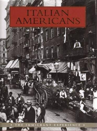 Italian Americans: The Immigrant Experience – Hardcover By Ben Morreale – GOOD