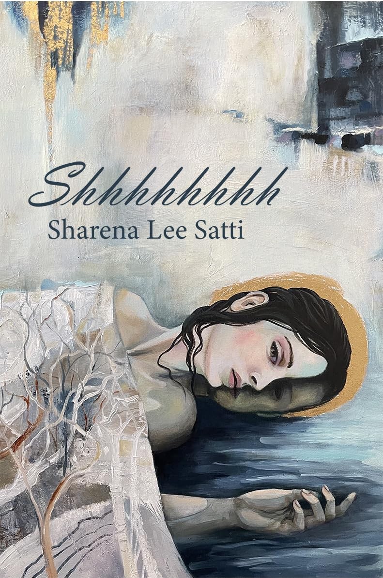 Verve Poetry Press Shhhhhhhh. By Sharena Lee Satti