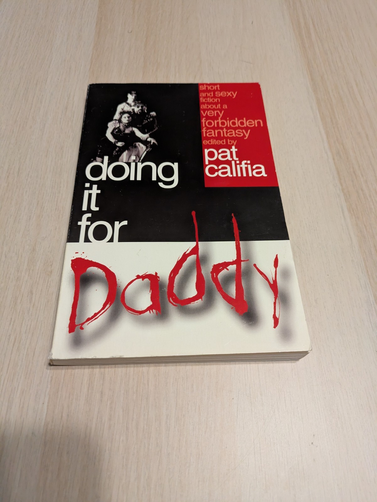 Doing It for Daddy : Short and Sexy Fiction about a Very Forbidden Fantasy by…