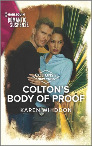 Colton’s Body of Proof by Whiddon, Karen