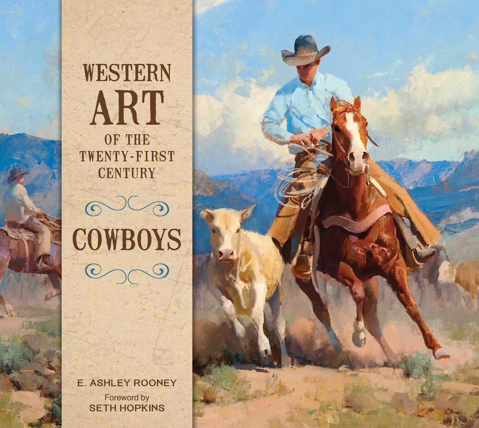 Western Art of the Twenty-First Century: Cowboys – Rooney, E. Ashley|Hopkins…