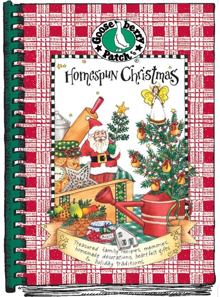 Homespun Christmas: Treasured family recipes, memories, homemade decorations…