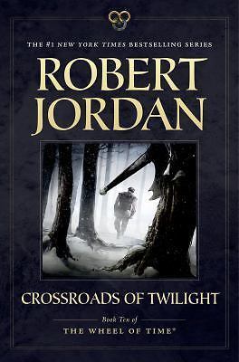 Crossroads of Twilight: Book Ten of ‘The Wheel of Time’ (Wheel of Time, 10) by