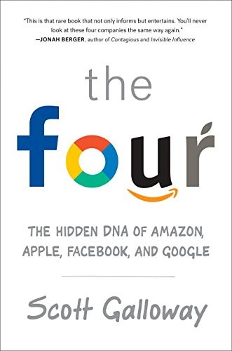 The Four By Scott Galloway