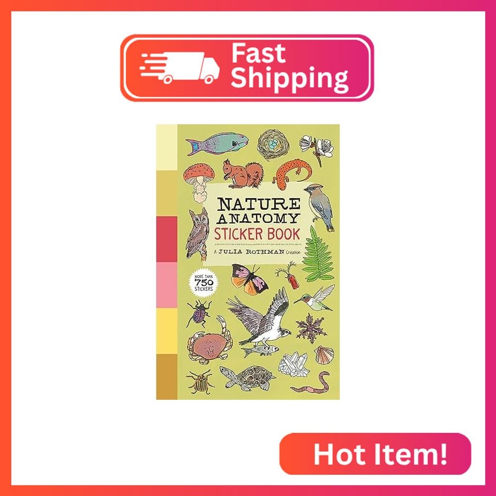 Nature Anatomy Sticker Book: A Julia Rothman Creation; More than 750 Stickers