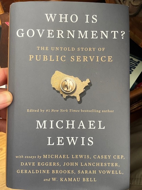 Who Is Government? : The Untold Story of Public Service by Michael Lewis (2025,