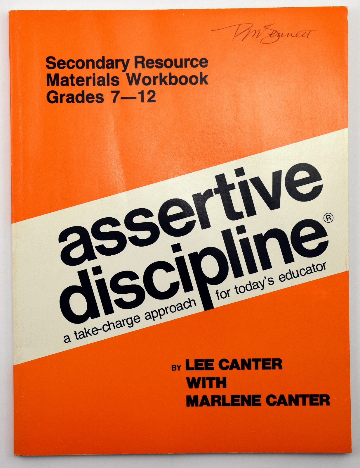 ASSERTIVE DISCIPLINE: Resources Materials Workbook By Lee Canter VG+ L@@K