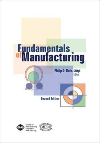 Fundamentals of Manufacturing 2nd Edition