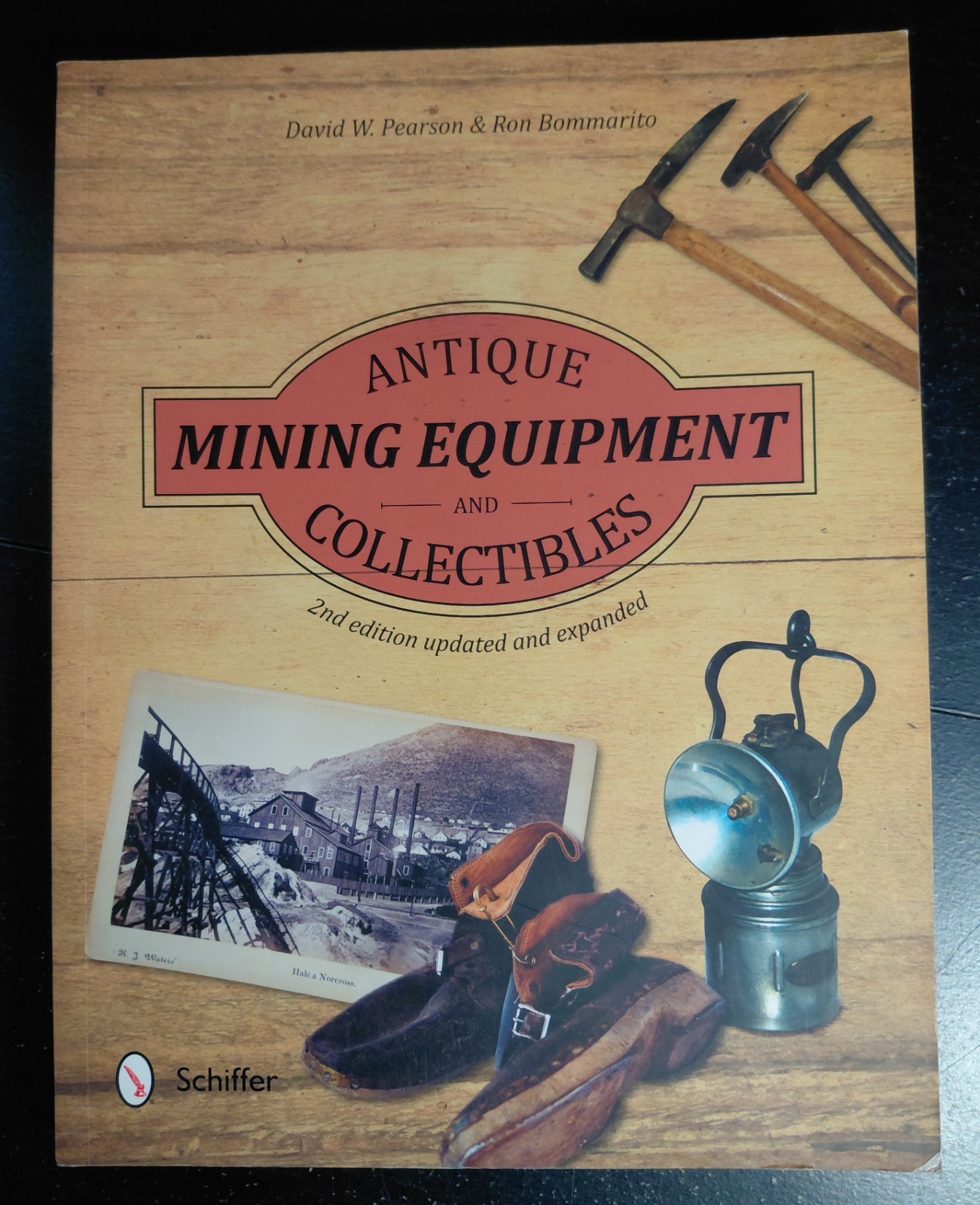 Antique Mining Equipment and Collectibles by Pearson, Bommarito Schiffer 2016