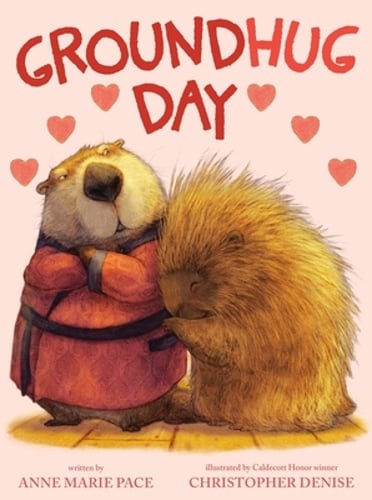 Groundhug Day by Anne Marie Pace: Used