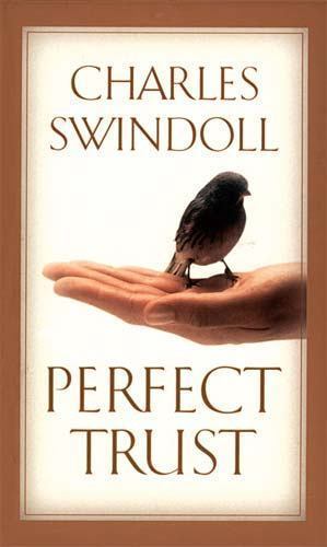 Perfect Trust – 9780849955105, hardcover, Charles R Swindoll