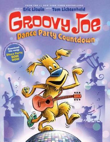 Groovy Joe: Dance Party Countdown (Groovy Joe #2) – Hardcover – GOOD