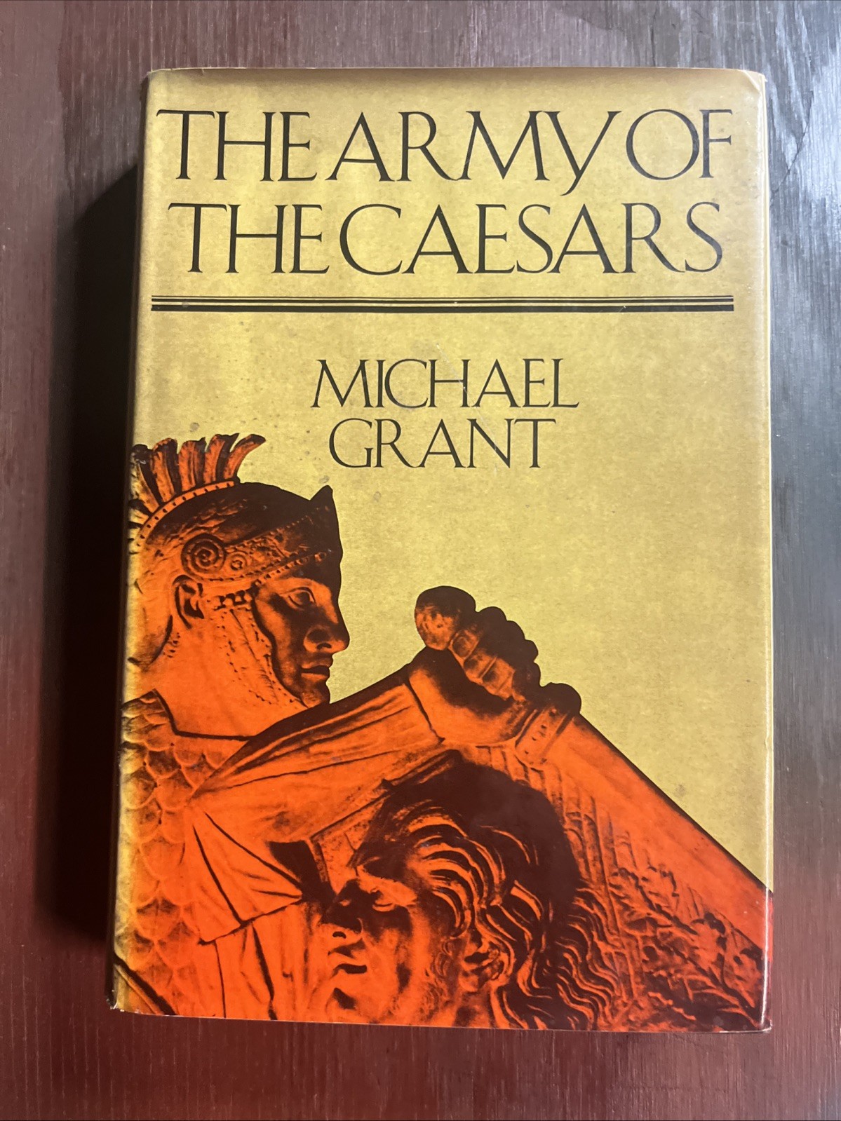 The Army of the Caesars Hardcover Michael Grant