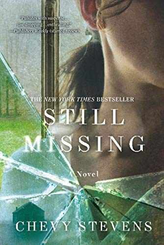 Still Missing A Novel – Paperback, by Stevens Chevy – Very Good x