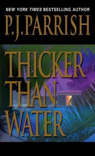 Thicker Than Water – Mass Market Paperback By Parrish, P.J. – GOOD