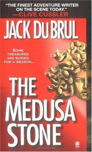 The Medusa Stone by Du Brul, Jack B.