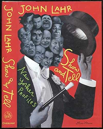 Show and Tell: New Yorker Profiles – Hardcover, by Lahr John – Very Good u