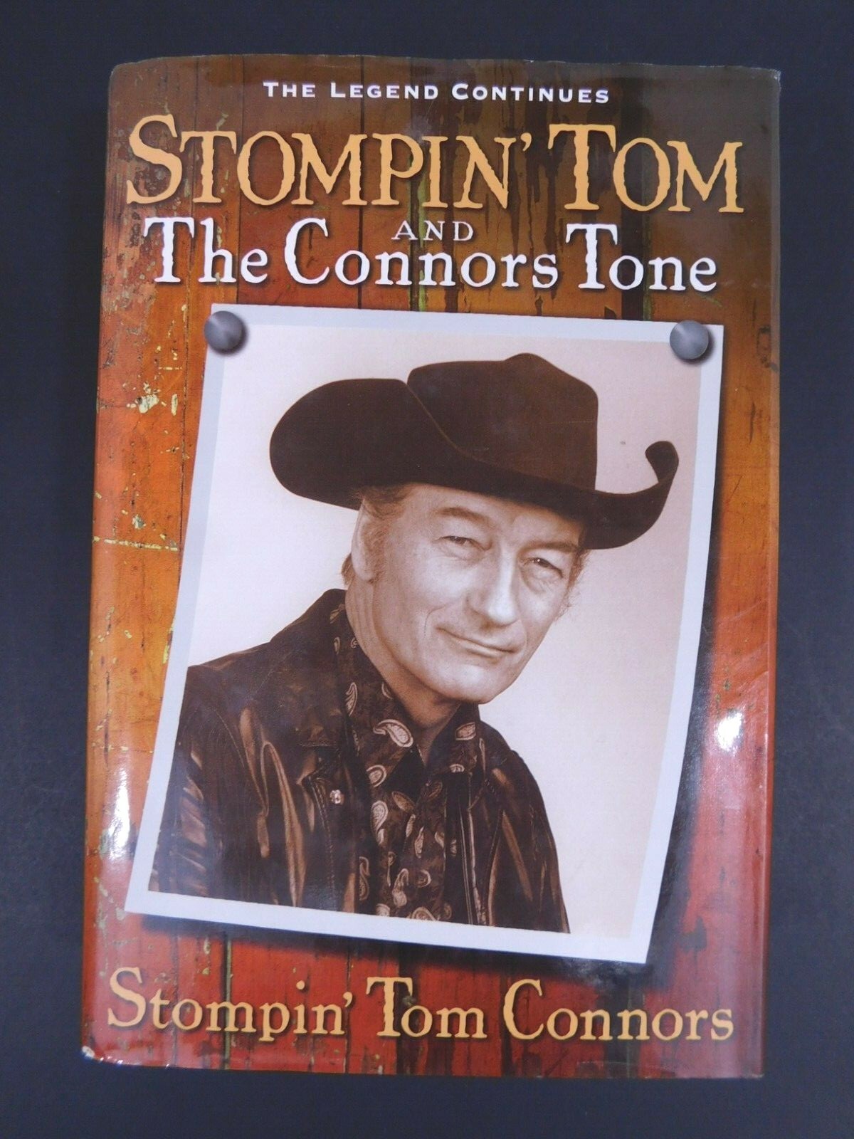 STOMPIN’ TOM CONNERS Tone Country Singer 2000 autobiography 648 pages hardcover