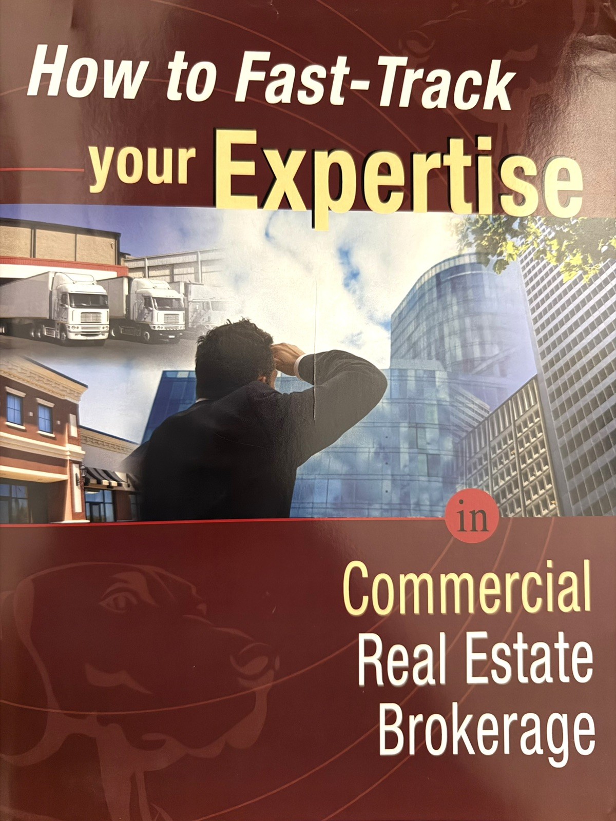 How to Fast-track Your Expertise in Commercial Real Estate Brokerage
