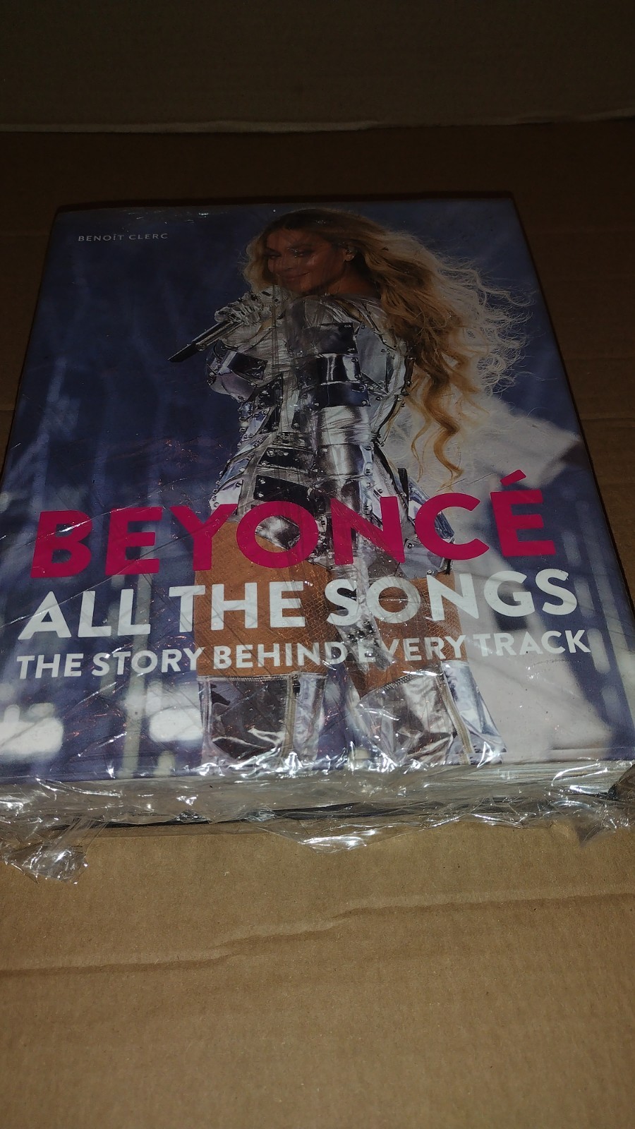 Beyonc� All The Songs: The Story Behind Every Track by Clerc, Shf