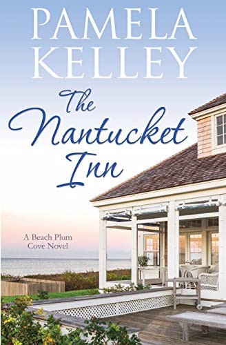 The Nantucket Inn (Beach Plum Cove) by Kelley, Pamela