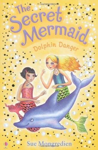 Dolphin Danger (Secret Mermaid) – Paperback By Mongredien, Sue – GOOD