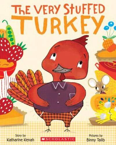 The Very Stuffed Turkey – Paperback By Kenah, Katharine – VERY GOOD
