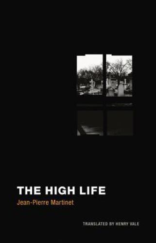 High Life, Paperback by Martinet, Jean-pierre; Vale, Henry (TRN), Like New Us…