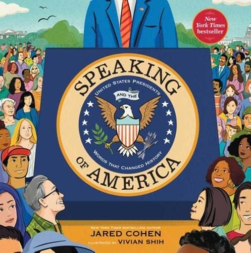 Speaking of America: United States Presidents and the Words That Changed History