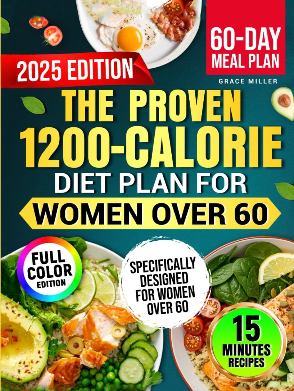 The Proven 1200-Calorie Diet Plan for Women Over 60: A Foolproof 60-Day Meal…