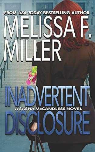 Inadvertent Disclosure (Sasha – Paperback, by Miller Melissa F. – Very Good