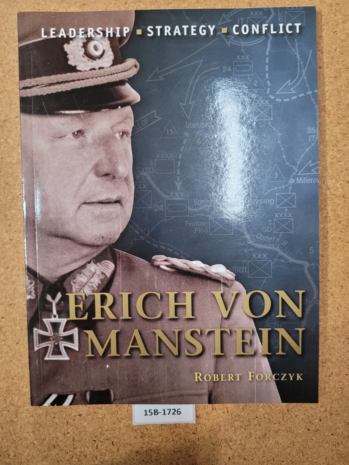 Erich von Manstein OSPREY (Command, #2) ~ Robert Forczyk