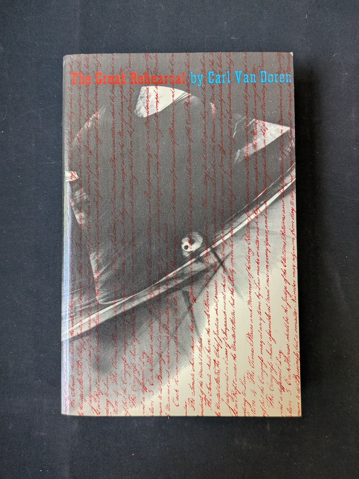 The Great Rehearsal by Carl Van Doren 1965 Paperback, Time Life Edition