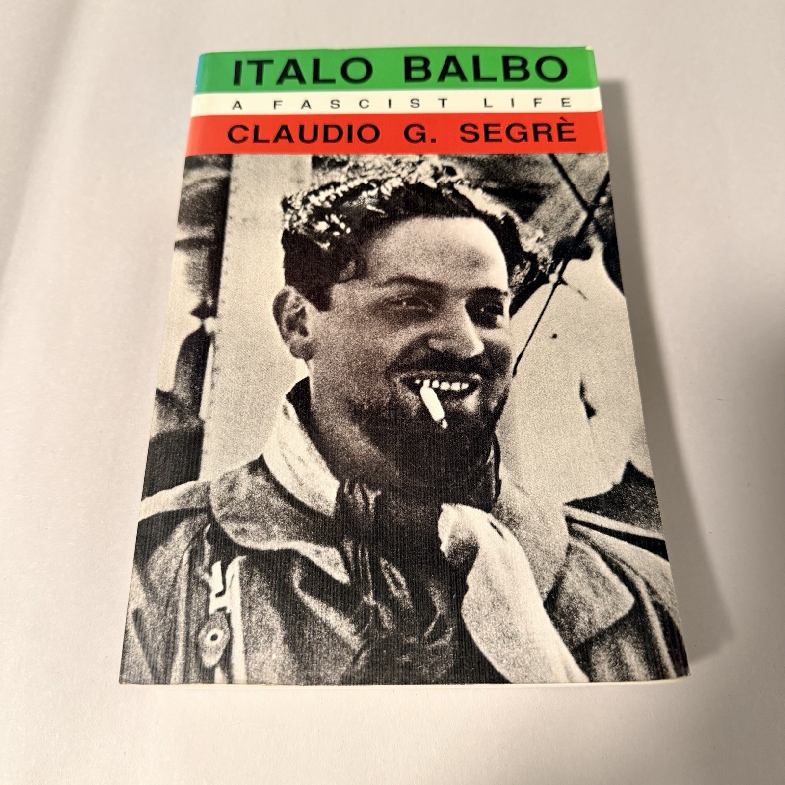 Italo Balbo : A Fascist Life by Claudio G. Segre (1990, Trade Paperback)