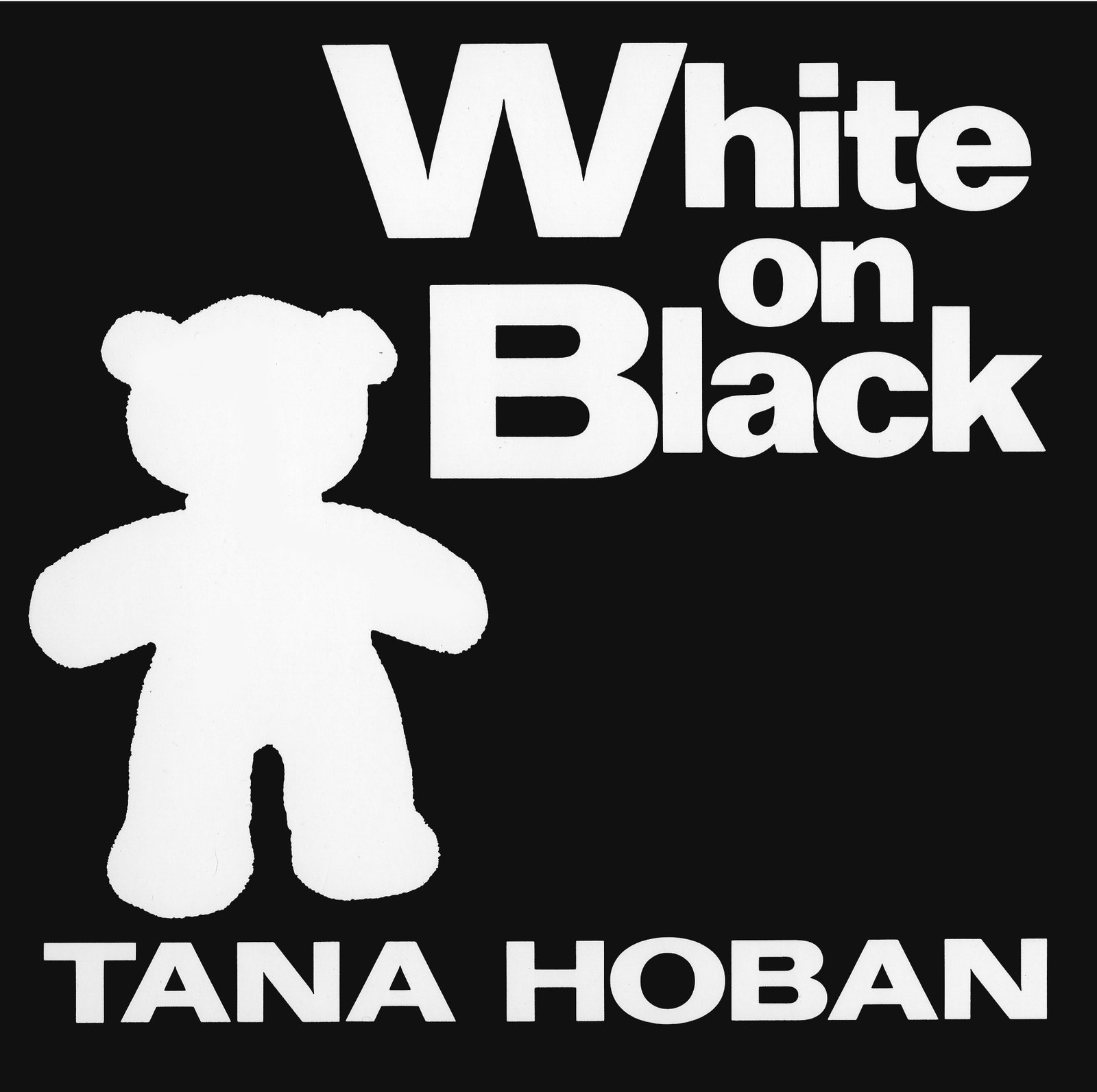 White on Black: A High Contrast Book For Newborns – board book Hoban, Tana