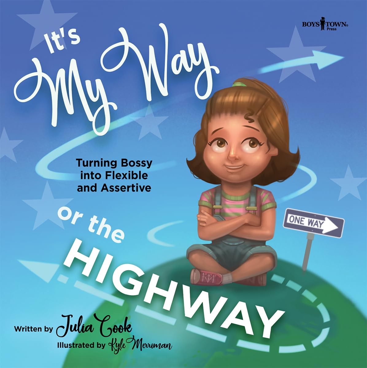 It’s My Way or the Highway (Leader I’ll Be!) – paperback Julia Cook|Kyle Mer…