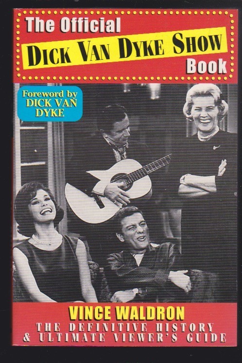 The Official Dick Van Dyke Show Book by Vince Waldron Paperback NEW