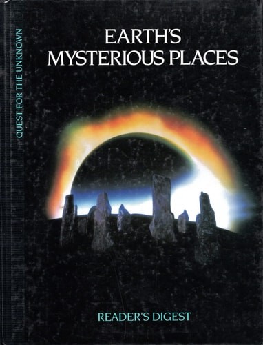 Earth’s Mysterious Places (Quest for the Unknown) by Reader’s Digest Association