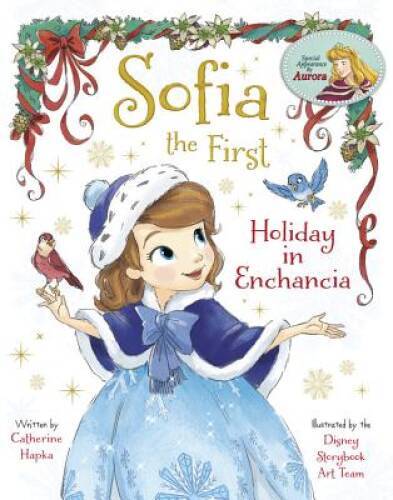 Sofia the First Holiday in Enchancia – Hardcover By Disney Book Group – GOOD