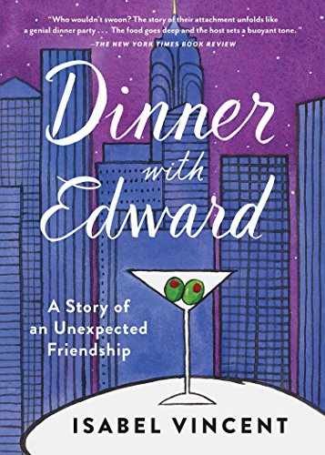 Dinner with Edward: A Story of an – Paperback, by Vincent Isabel – Acceptable