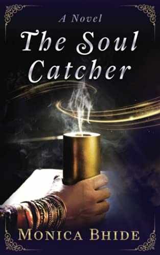 The Soul Catcher: A novel – Paperback, by Bhide Monica – Very Good