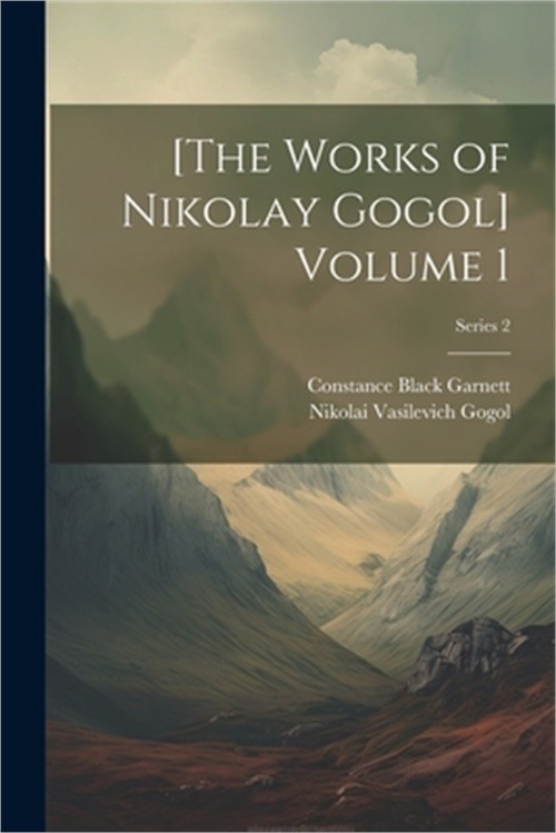 [The Works of Nikolay Gogol] Volume 1; Series 2 (Paperback or Softback)