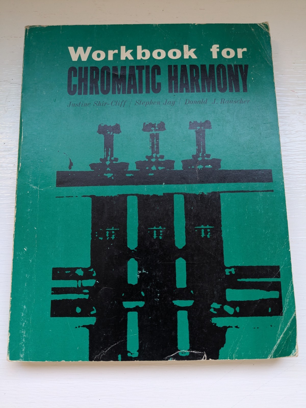 Workbook For Chromatic Harmony Justine Shir-Cliff Stephen Jay Donald Rauscher