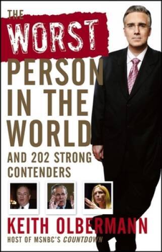 The Worst Person in the World: And 202 Strong Contenders – Hardcover – GOOD