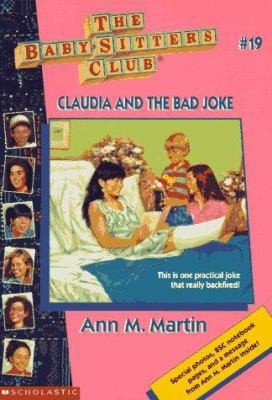 Claudia and the Bad Joke (Baby-Sitters Club, No. 19) by Ann M. Martin