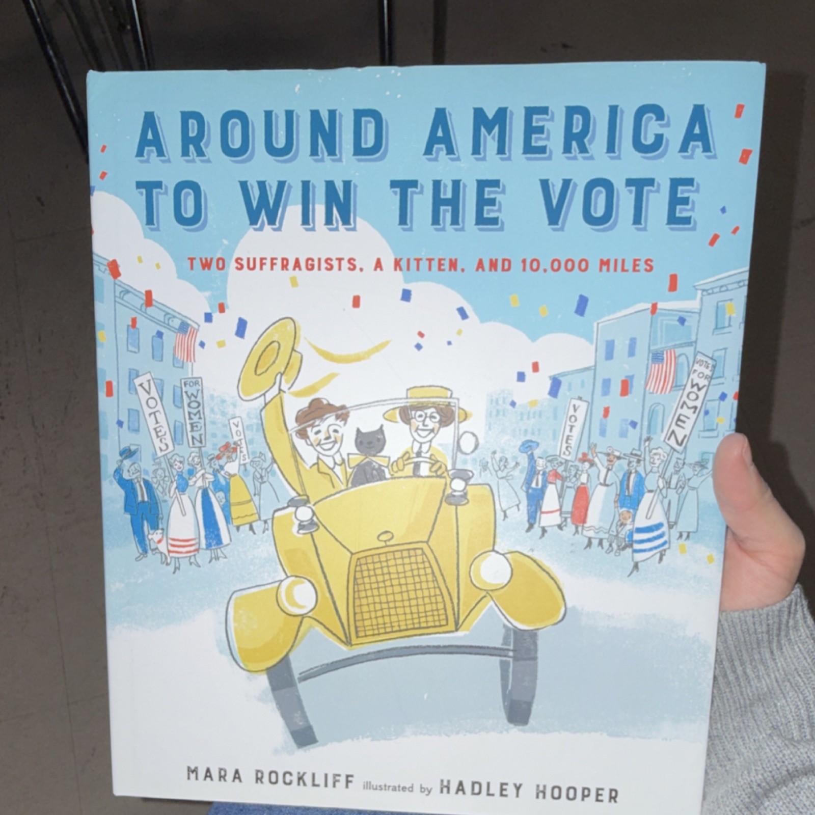Around America to Win the Vote by Mara Rockliff, Hardcover, Ages 4-8