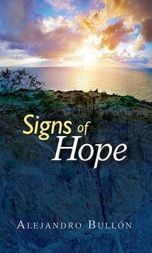 Signs of Hope by Alejandro Bullon: New